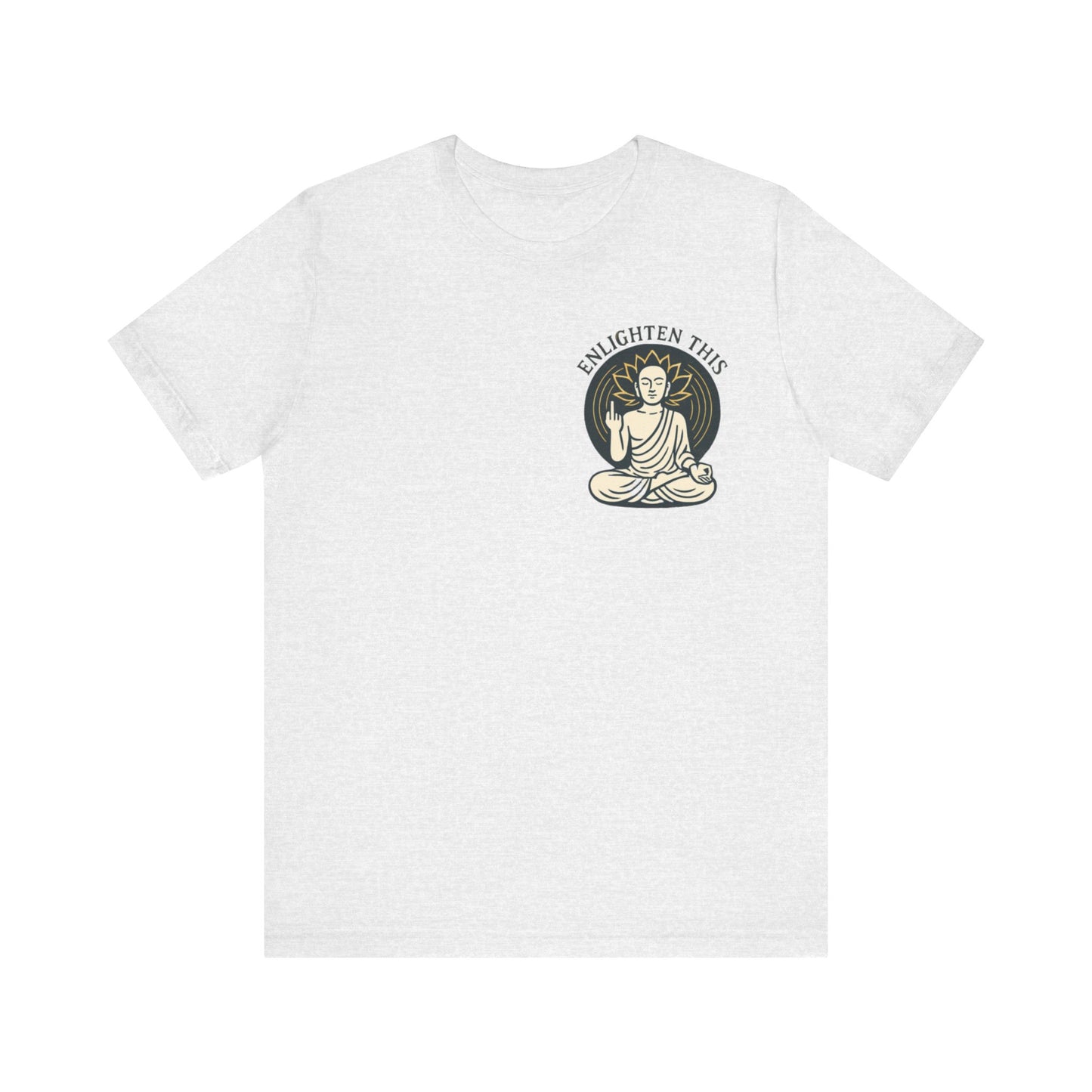 Enlighten This Tee - Small Graphic