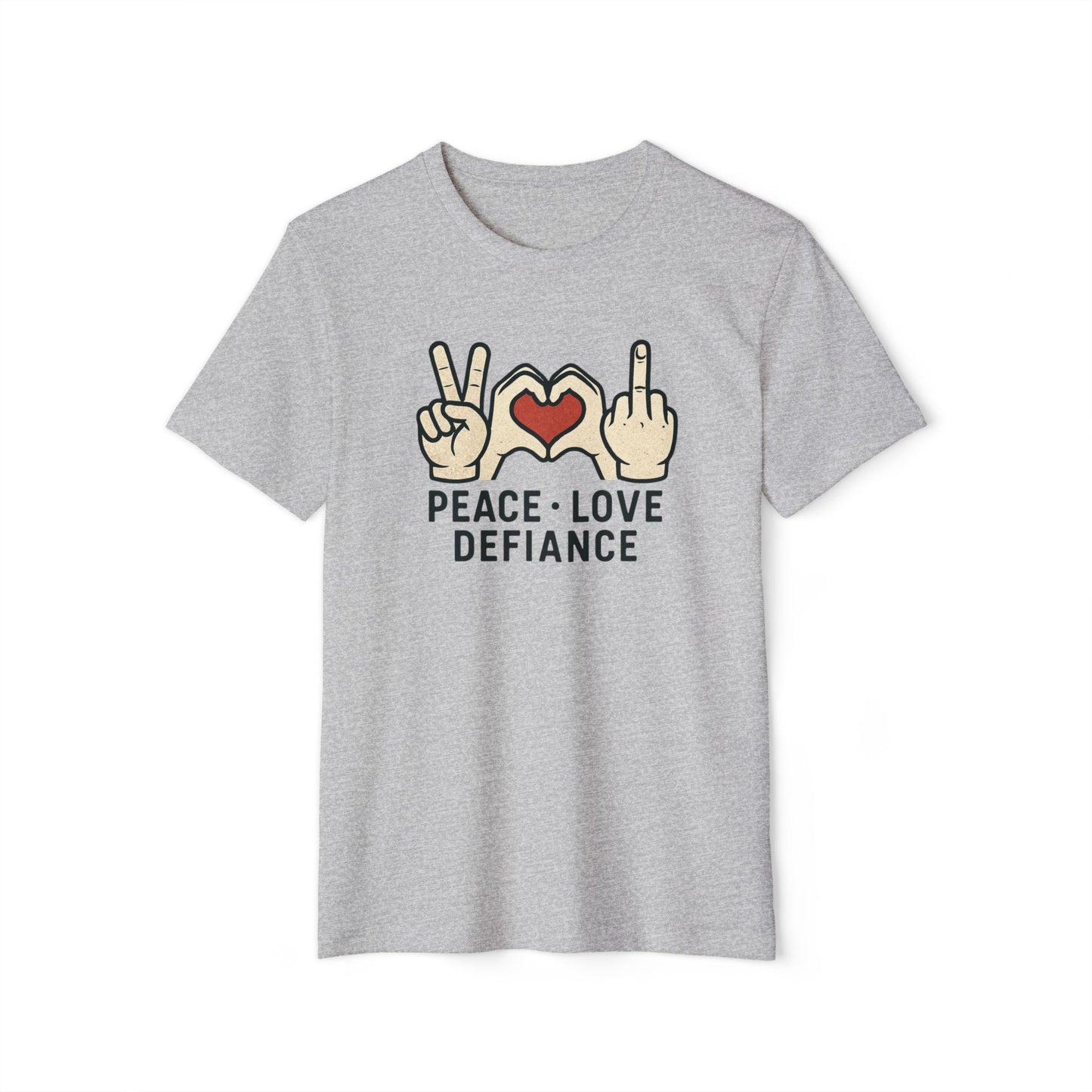 Peace • Love • Defiance Tee - Organic