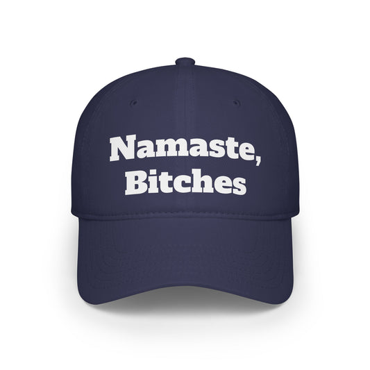 Namaste, Bitches Hat