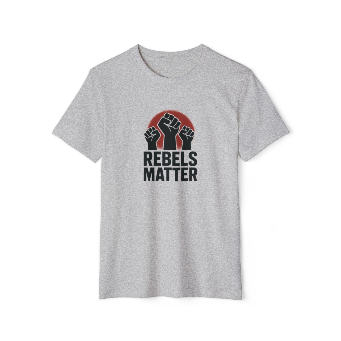 Rebels Matter Tee - Organic