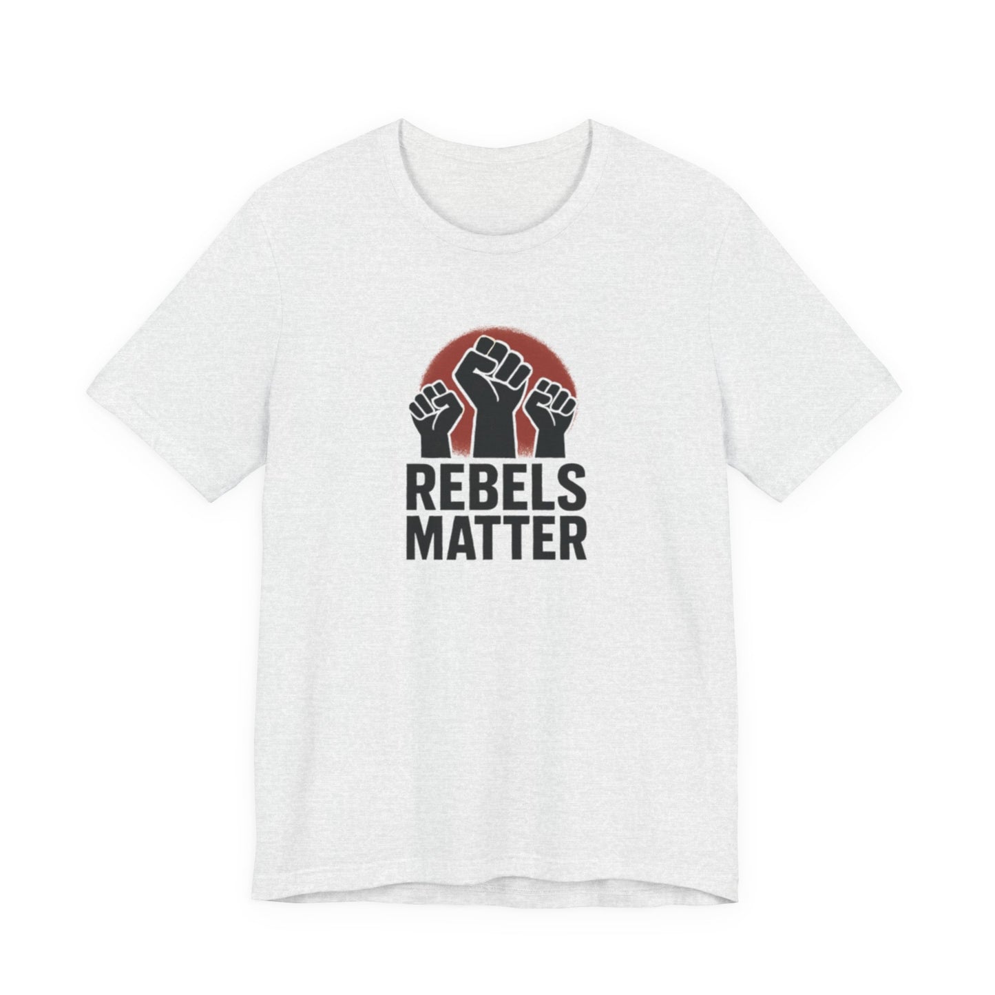 Rebels Matter Tee